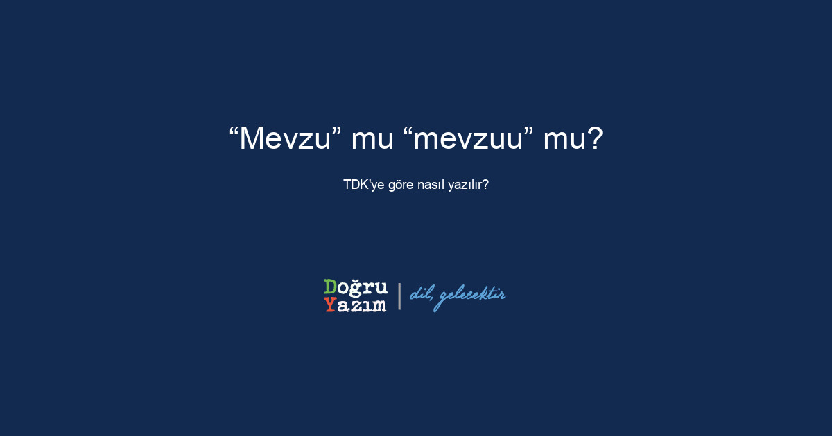 Mevzu nasıl yazılır