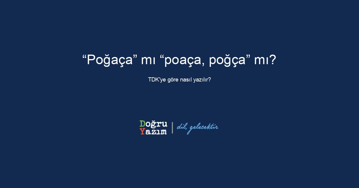 Poğaça nasıl yazılır